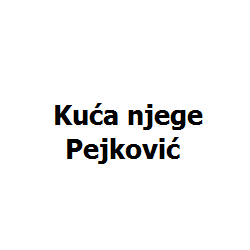 Kuća njege Pejković